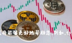 根据您提供的信息,我不确定“tpWallet”具体指的