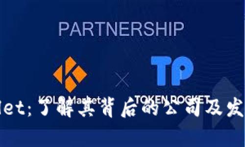 tpWallet：了解其背后的公司及发展历程