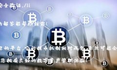 关于你提到的“火币提币到tpWallet多久到账”，这