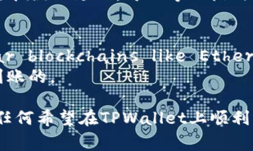 在TPWallet中转账是一项非常简单的操作，但确实需要了解一些步骤和注意事项。下面我会详细介绍如何在TPWallet中转钱。

步骤一：登录TPWallet
首先，你需要打开TPWallet应用程序。如果你还没有安装，可以从官方应用商店或TPWallet官方网站下载。下载完成后，打开应用并使用你的账户信息进行登录。如果你是新用户，记得先注册一个账户。

步骤二：选择转账选项
登录成功后，在主页面上你会看到多个选项。找到并选择“转账”或“发送”选项。这通常是在主菜单或者主页的显眼位置。

步骤三：输入接收者信息
在转账页面，你需要输入接收者的钱包地址。如果接收者在你的联系人中，你可以直接搜索他们的名称。如果没有，请仔细输入完整的钱包地址，确保没有任何错误，这一点非常重要！

步骤四：输入转账金额
接下来，你需要输入你想转账的金额。TPWallet通常会显示当前账户的余额和可用金额，你可以根据自己的需求输入数额。在此步骤中，一定要确认你输入的金额是正确的。

步骤五：选择交易费用
在TPWallet中，转账可能会涉及一定的交易费用。在这个阶段，确保你了解这些费用，并选择最适合你的费用选项。通常情况下，快速交易会收取更高的费用。

步骤六：确认交易
在确认页面上，TPWallet会列出所有交易信息，包括转账金额、接收者地址、交易费用等。请仔细检查确保没有错误。之后，你需要输入你的安全密码或者进行生物识别验证（如指纹识别或面部识别），以确认此次交易。

步骤七：交易完成
一旦你确认交易，TPWallet将开始处理你的转账。完成后，你应该会收到一条交易成功的通知，这个时候你可以返回主页面或者查看交易记录，确认这笔交易已经被成功执行。

注意事项
在转账过程中，有几个小技巧和注意事项：
ul
  li确保网络稳定，以避免在转账过程中出现问题。/li
  li始终双重检查接收者的钱包地址，以防错误导致资金损失。/li
  li如果可能，先进行小额转账，确认一切正常再进行大额转账。/li
  li及时关注交易状态，有时候因为网络拥堵，转账可能会延迟。/li
/ul

常见问题

h4问题一：如果转账失败，应该怎么处理？/h4
转账失败的原因可能有很多，比如网络问题、钱包地址错误、余额不足等。如果遇到这种情况，首先要冷静，查看TPWallet的通知，可能会提供具体的错误信息。
一般来说，如果是地址错误，你需要重新输入正确的地址；如果是余额不足，你需要先充值。还有，确认是否网络连接正常。如有疑问，可以联系TPWallet的客服寻求帮助。有时候，转账会因为网络拥堵而延迟，可以等一段时间再查看交易状态。

h4问题二：转账后多久到账？/h4
This is a question often asked by users, and it largely depends on the blockchain network and current conditions. Generally speaking, transactions on popular blockchains like Ethereum or Bitcoin can take anywhere from a few minutes to over an hour. In some cases, during peak periods, the waiting time can extend to several hours.
如果你选择了较低的交易费用，可能会导致你的交易被处理的速度较慢。为保证及时到账，建议选择适中的交易费用。如果碰到延迟，可以在TPWallet内查看交易状态，不用太担心，一般都会到账的。

在使用TPWallet进行转账的过程中，相信大家会体会到这一过程的便利。无论是日常的个人使用，还是作为商业交易的工具，TPWallet都展现了其高效和安全的一面。希望这篇指南能帮助到任何希望在TPWallet上顺利转账的人！