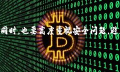 在进行数字货币的交易时，tpWallet是一个非常受欢